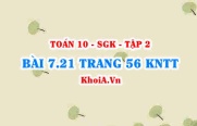 Bài 7.21 trang 56 Toán 10 Kết nối tri thức Tập 2